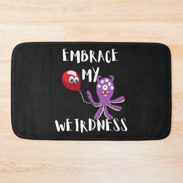 Item preview, EMBRACE MY WEIRDNESS, DORK, EMOJI,  designed and sold by R B Chrystal.