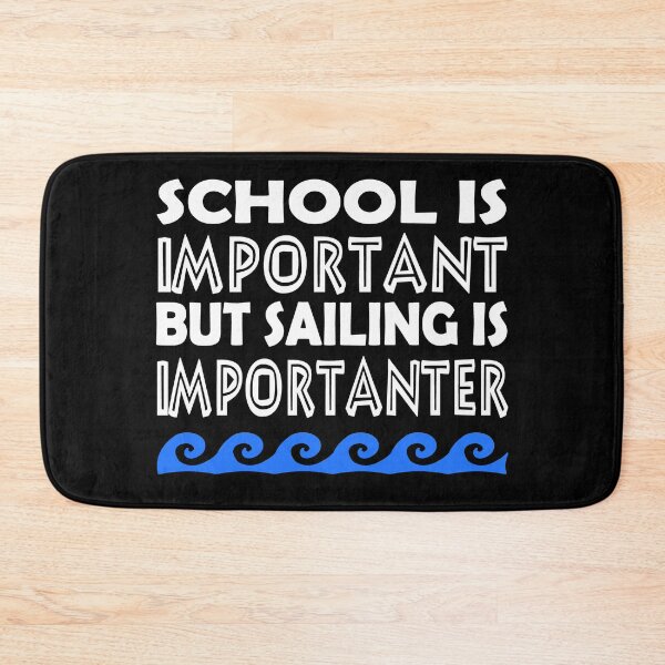 Item preview, Sailing is Importanter designed and sold by clairesartworks.