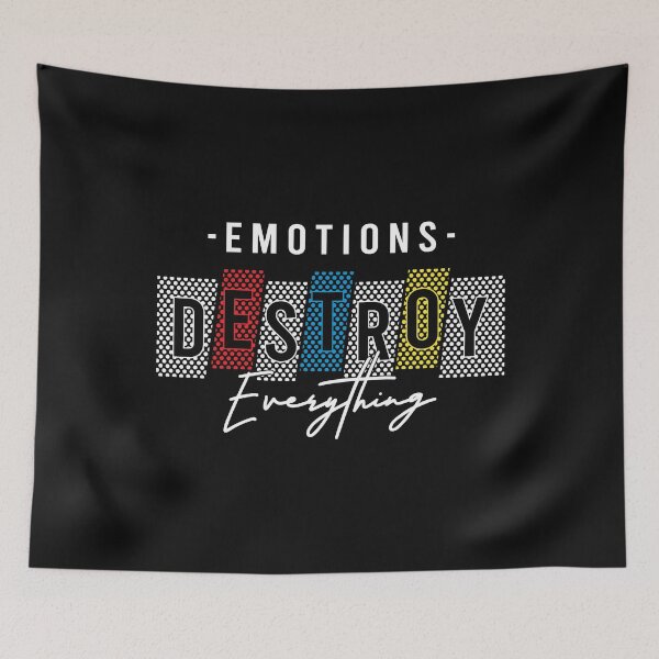 Item preview, DESTROY EVERYTHING EMOTIONS! designed and sold by UNITEES21.
