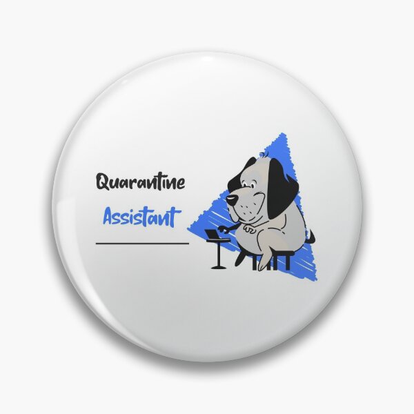 Item preview, Quarantine Assistant, My Dog Is My Assistant designed and sold by SportyDogShop.