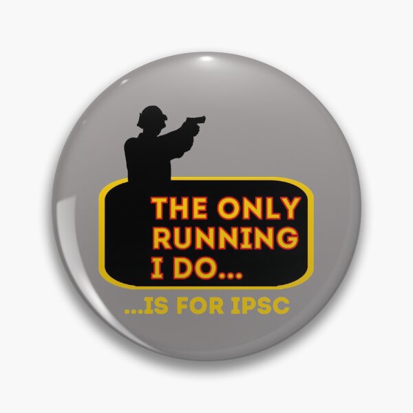 Item preview, IPSC - The only running i do designed and sold by Callahans.