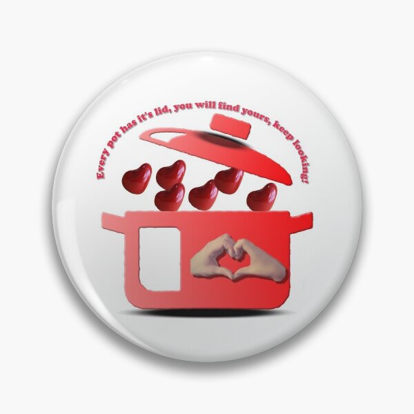 Item preview, Every pot has it's lid, everyone has a love. You will find yours! designed and sold by PicsByTony.