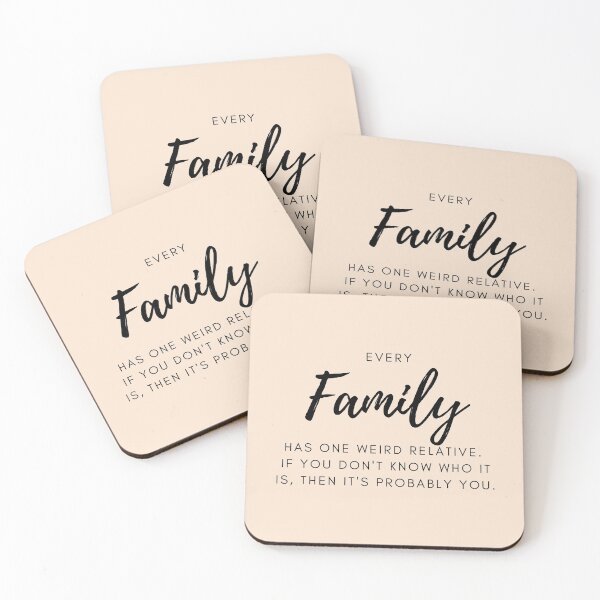 Item preview, Every Family Has a Weird Relative designed and sold by PseudoEnergy.