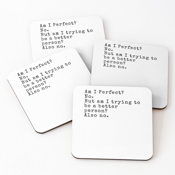 Item preview,  Am I Perfect No But Am I Trying To Be A Better Person Also no designed and sold by House Sparrow.