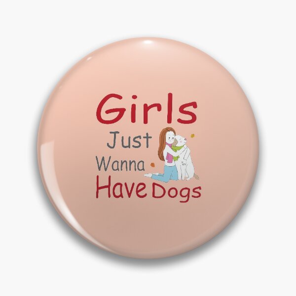 Item preview, Girls Just Wanna Have Dogs gift designed and sold by Theobsessed01.