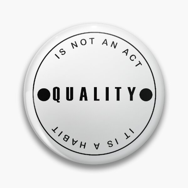 Item preview, Quality is not an act it is a habit designed and sold by YOUR SHOP.