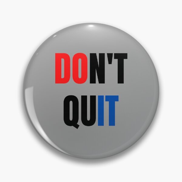 Item preview, Don't Quit designed and sold by Onprime.
