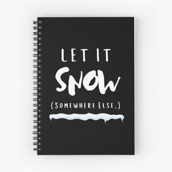 Item preview, Let It Snow Somewhere Else designed and sold by chanonnut.