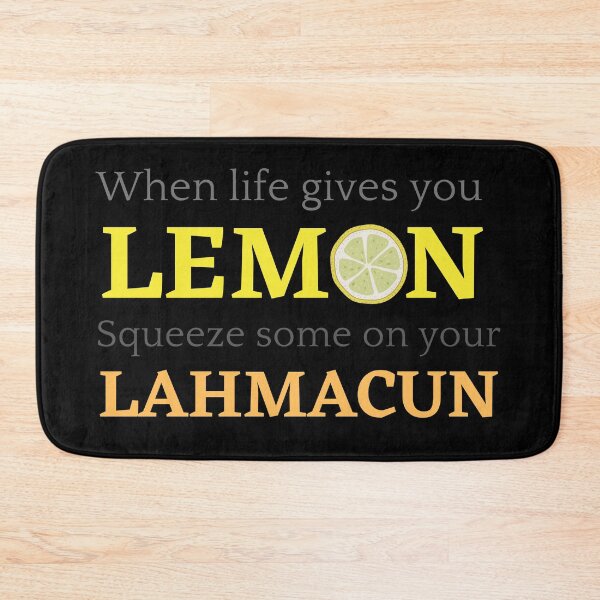 Item preview, When life gives you lemon squeeze some on your lahmacun designed and sold by MJ-Design90.