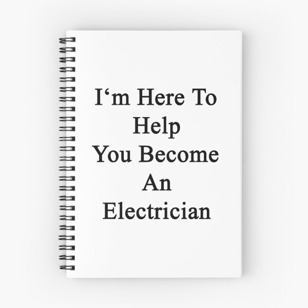 Item preview, I'm Here To Help You Become An Electrician designed and sold by supernova23.