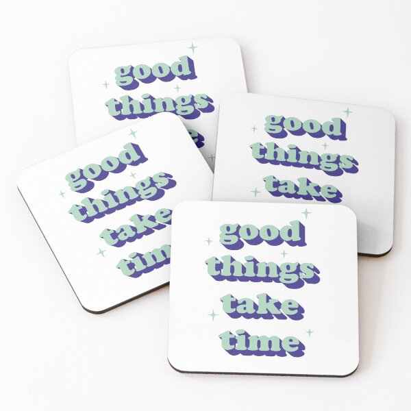 Item preview, Good things take time designed and sold by Rose Elliott.