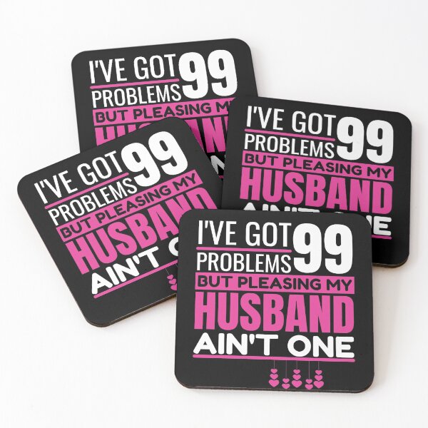 Item preview, I've got 99 problems, but pleasing my husband ain't one designed and sold by Unchainthebeast.