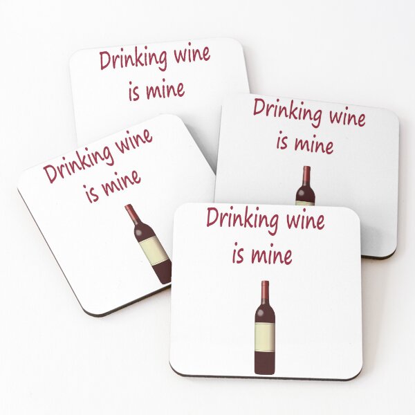 Item preview, Drinking wine is mine designed and sold by NT99.