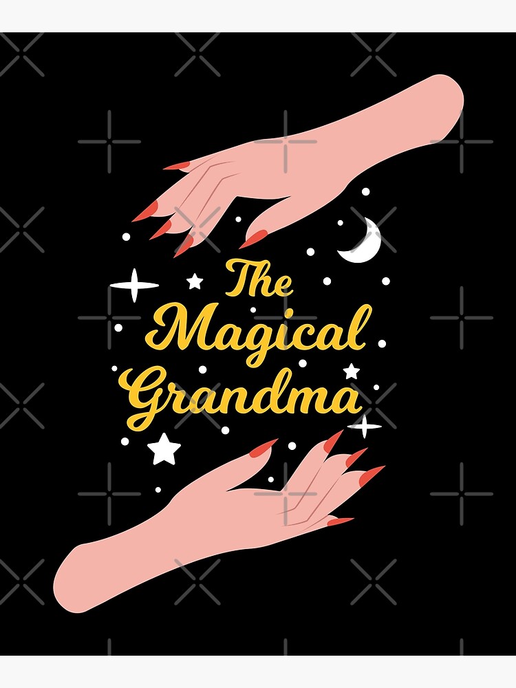 The Magical Grandma - Perfect Gift for The Best Grandma in the World by Millusti