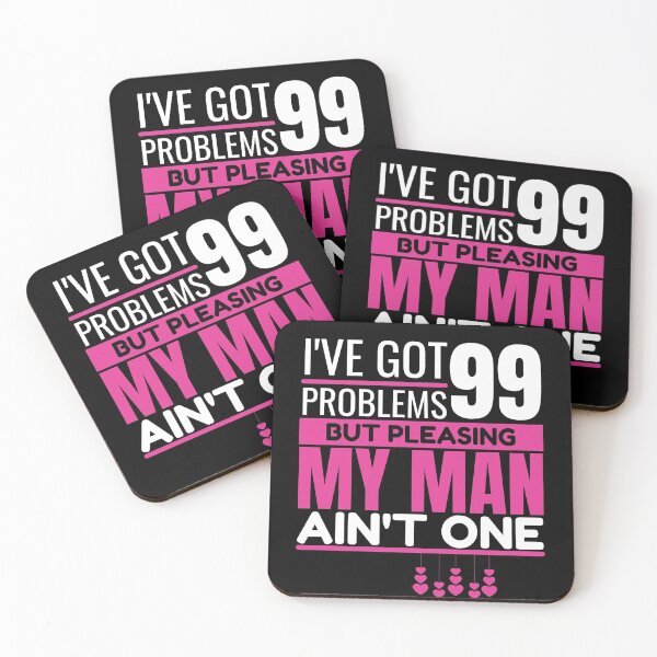 Item preview, I've got 99 problems, but pleasing my man ain't one designed and sold by Unchainthebeast.