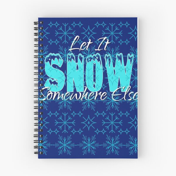 Item preview, Let It Snow Somewhere Else designed and sold by hanlynstyle.