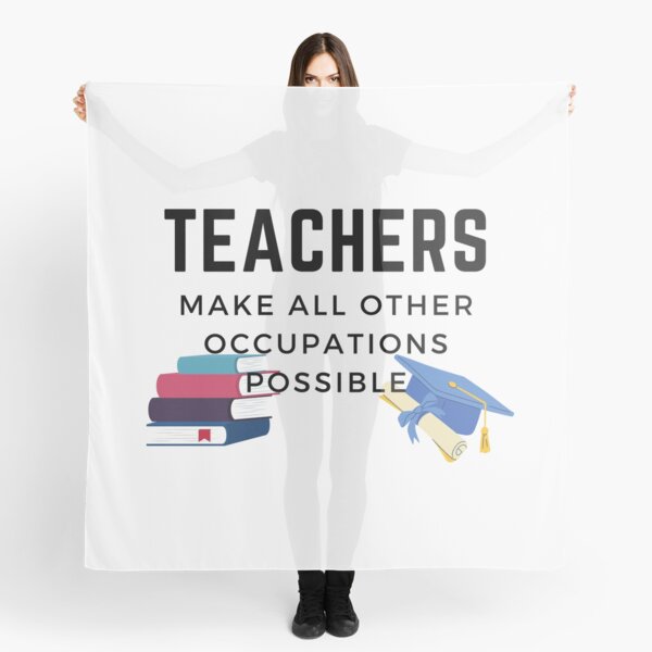 Item preview, Teachers make all other occupations possible designed and sold by MathijsvdEnde.