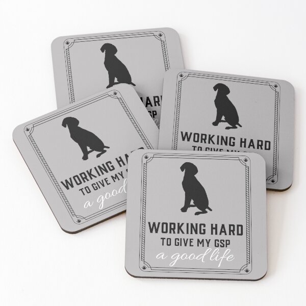 Item preview, Working Hard For My GSP designed and sold by InspiredCo.