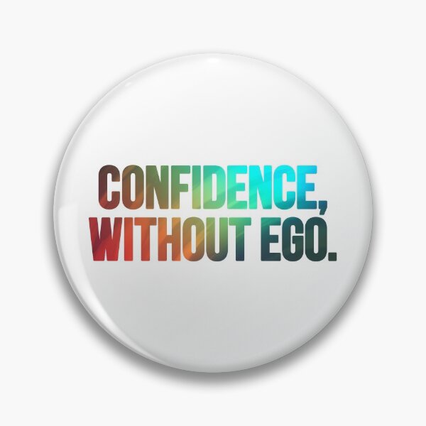 Item preview, Confidence without ego designed and sold by portokalis.