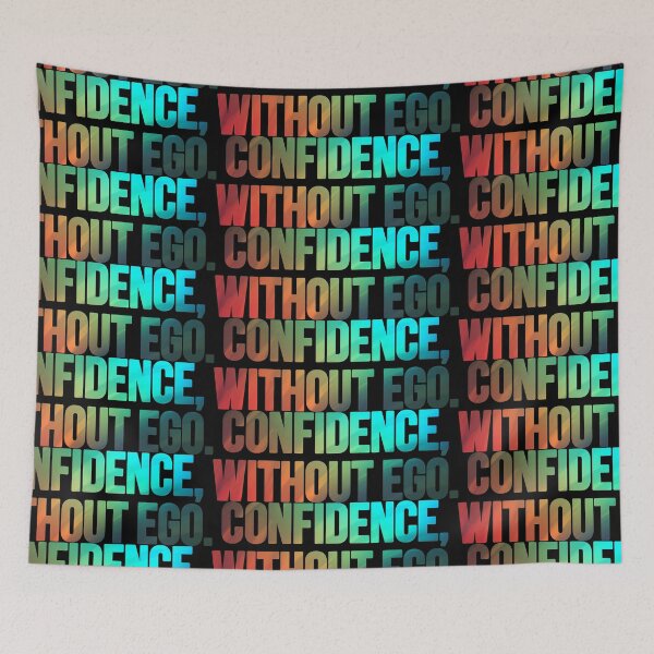 Item preview, Confidence without ego designed and sold by portokalis.