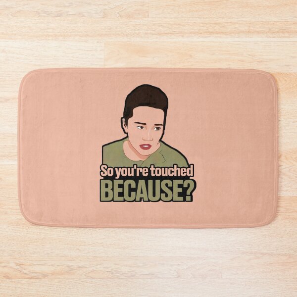 Item preview, So You're Touched Because? - Filipino Meme designed and sold by artsycore.
