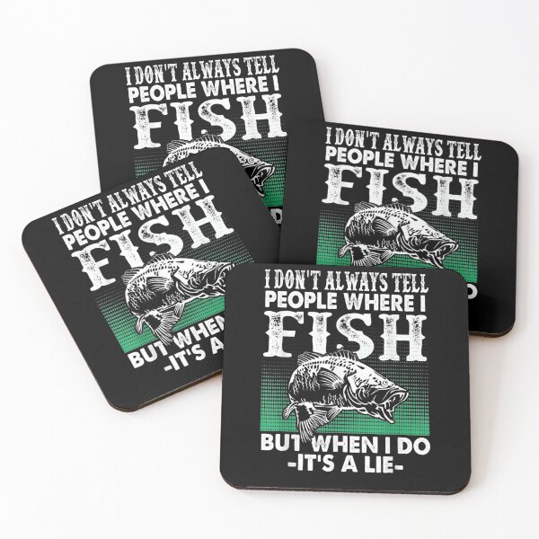 Item preview, I Don't Always Tell People Where I Fish Gift designed and sold by aguilaro.