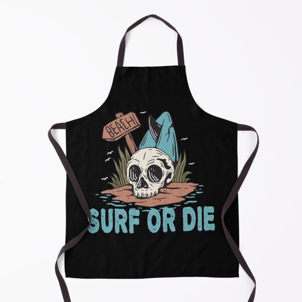 Item preview, SURF OR DIE DESIGN designed and sold by Picspot.