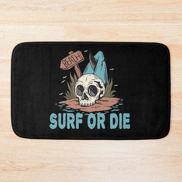 Item preview, SURF OR DIE DESIGN designed and sold by Picspot.