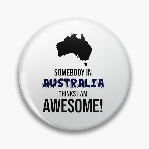 Item preview, Somebody In Australia Thinks I Am Awesome designed and sold by InspiredQuotes.