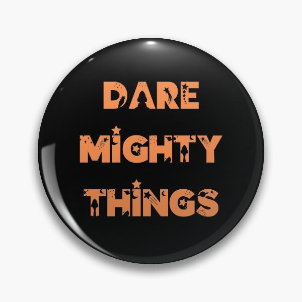 Item preview, Dare Mighty Things designed and sold by ecdato.
