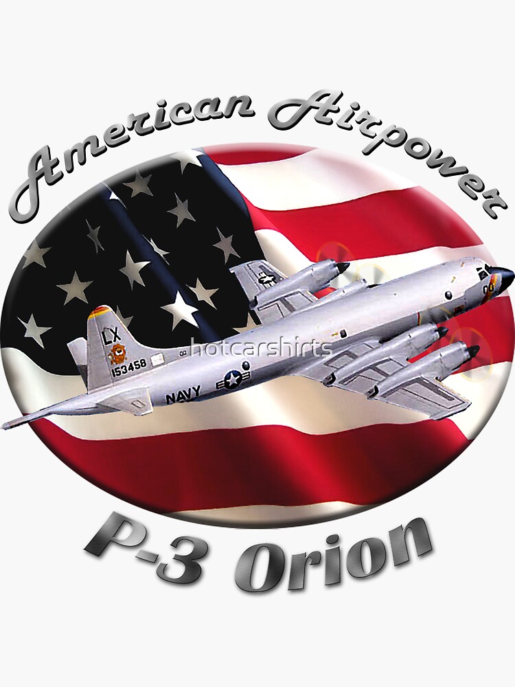P-3 Orion American Airpower by hotcarshirts