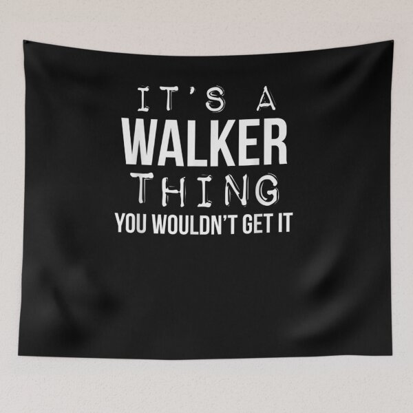 Item preview, It's A Walker Thing You Wouldn't Get It Walker Last Name designed and sold by aguilaro.