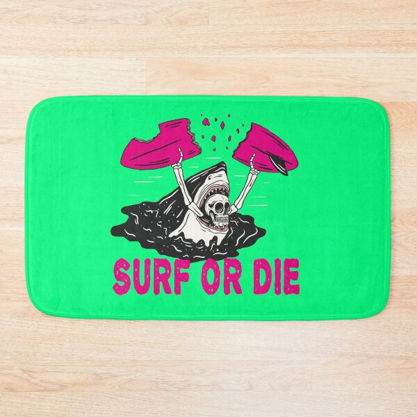 Item preview, SURF OR DIE SHARK DESIGN designed and sold by Picspot.