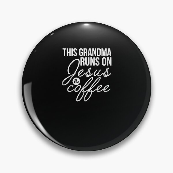 Item preview, This Grandma Runs On Jesus And Coffee Funny Grandma designed and sold by aguilaro.