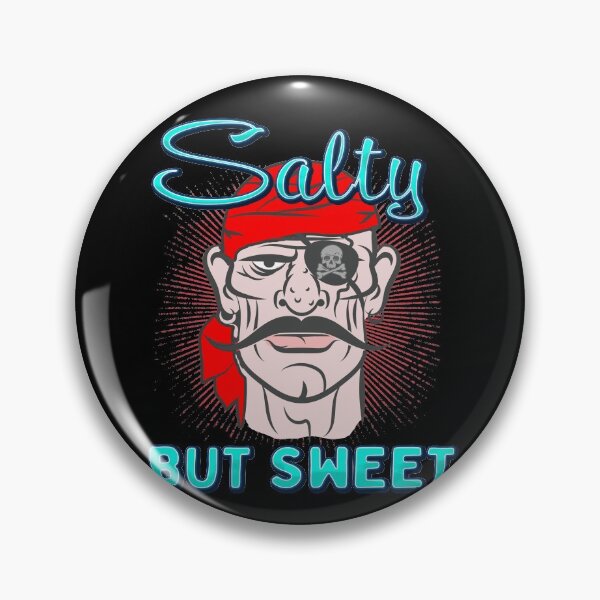 Item preview, Salty But Sweet Pirate Sailor Hilarious Sailing Meme designed and sold by funnytshirtemp.