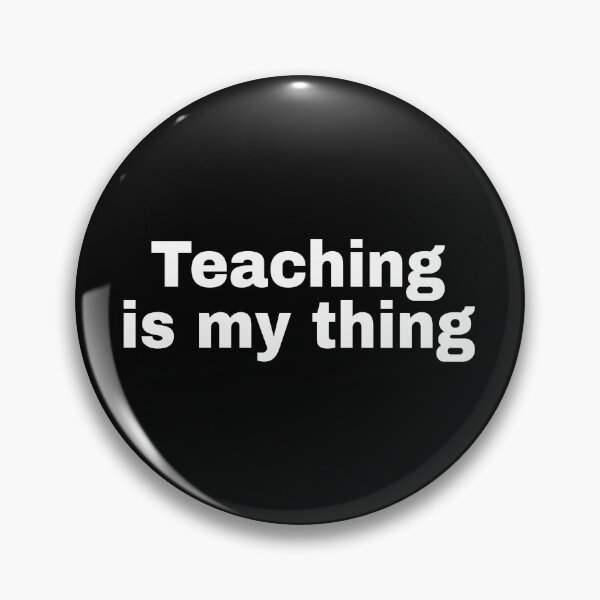 Item preview, Teaching is my thing designed and sold by alloutshirts.