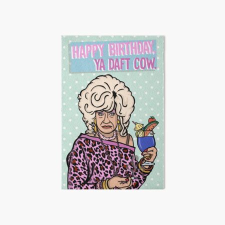 Happy Birthday, Ya Daft Cow - Funny 90's Lily Savage Drag Queen