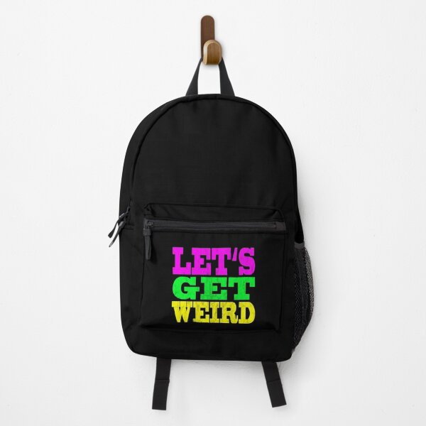 Item preview, LET'S GET WEIRD Let's be weird! designed and sold by titanosdesign.