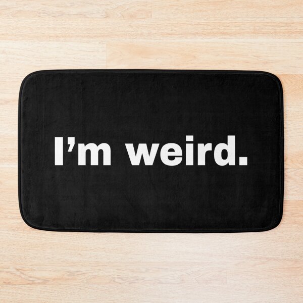 Item preview, I'm weird designed and sold by alloutshirts.