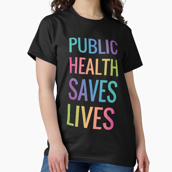 Item preview, PUBLIC HEALTH SAVES LIVES designed and sold by LaawoopX.