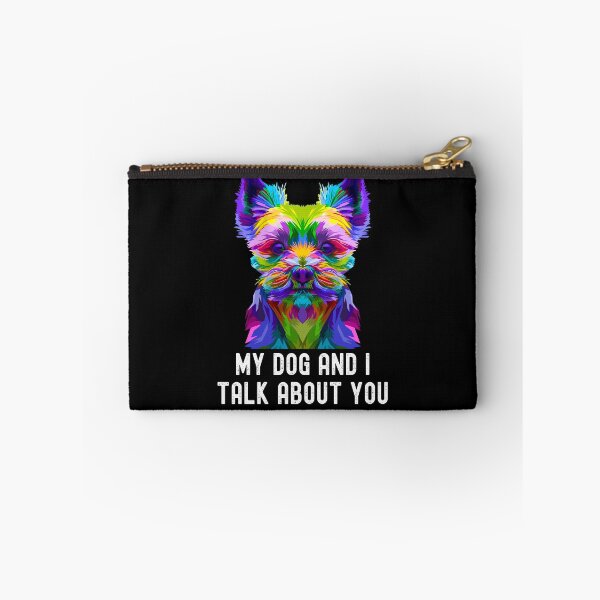 Item preview, My Yorkshire Terrier Dog And I Talk About You designed and sold by PinkyTree.