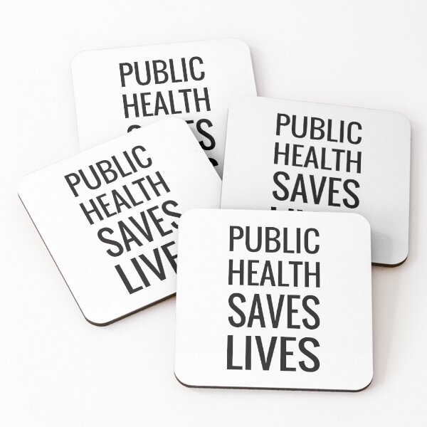 Item preview, PUBLIC HEALTH SAVES LIVES designed and sold by LaawoopX.