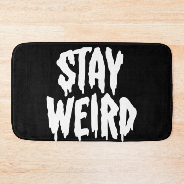 Item preview, stay weird designed and sold by Jesar.