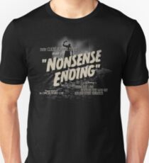 Nonsense Ending Unisex T-Shirt