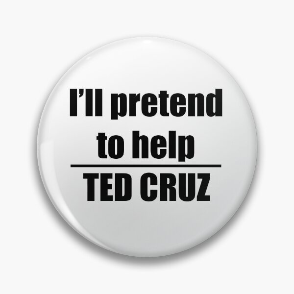 Item preview, Ted Cruz; I'll pretend to help designed and sold by Khoji Azizov.