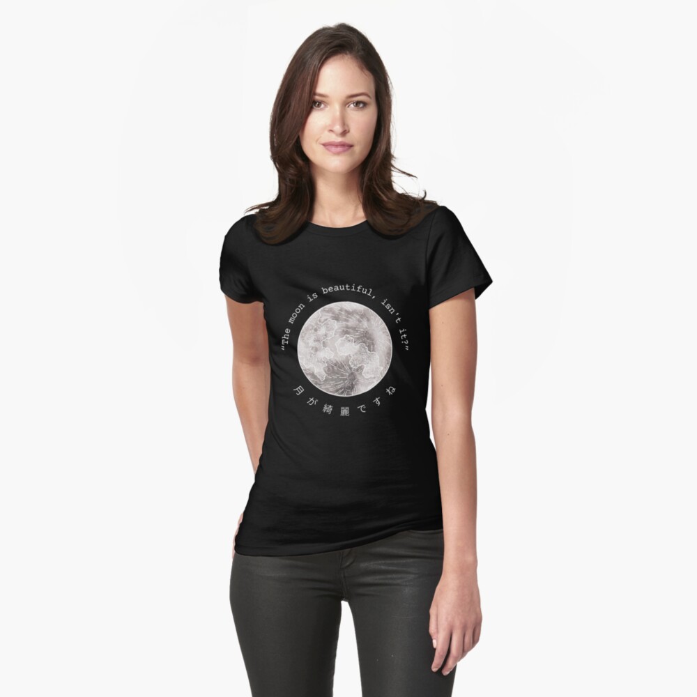 The moon is beautiful, isn't it?