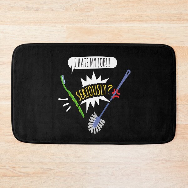 Item preview, I Hate My Job ! ! ! Seriousy? Toothbrush designed and sold by MooonTees.