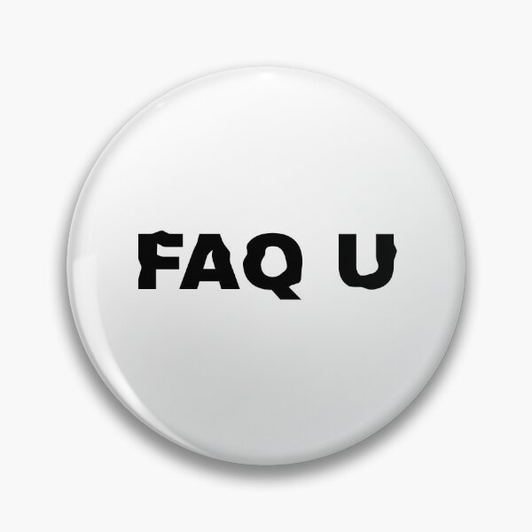 Item preview, FAQ U designed and sold by BDstore.
