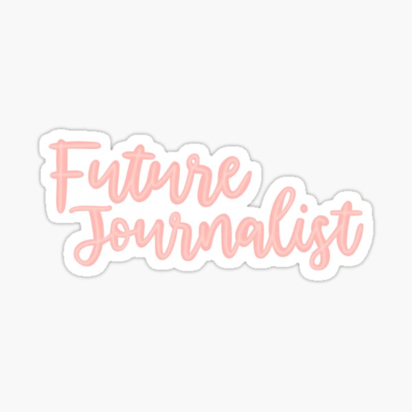 Future Journalist - Career Sticker