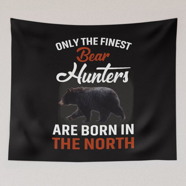 Item preview, THE FINEST BEAR HUNTERS ARE BORN IN THE NORTH COLLECTION designed and sold by JRM Tees & More Store.